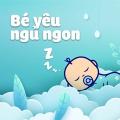 Nhạc cho bé ngủ ngon
