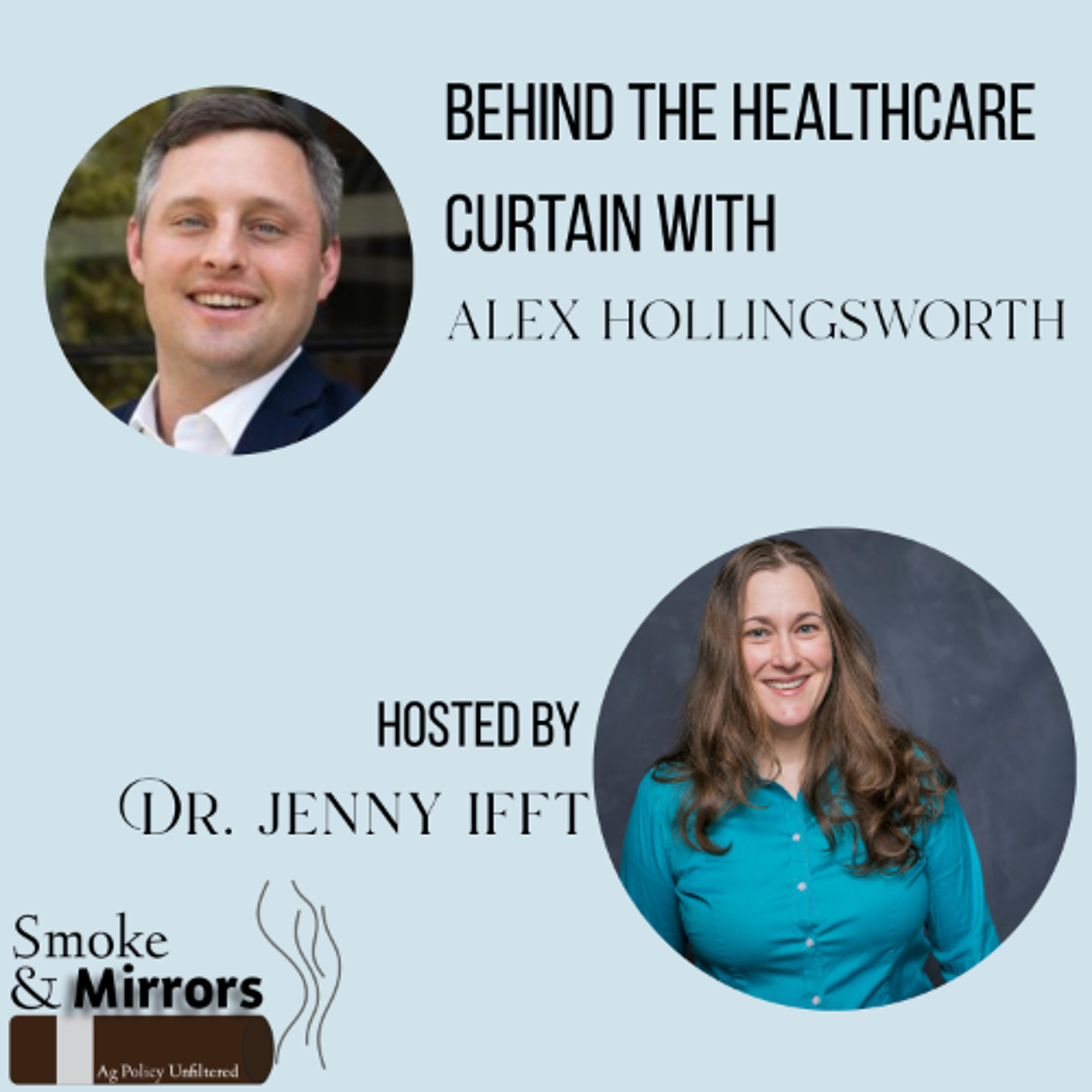 Behind the Healthcare Curtain | Alex Hollingsworth episode artwork