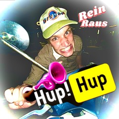 Rein, Raus! (Hup Hup) prod. DJ SUNSHINE & DJ 48er Trashcam