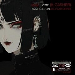 zero (ft. CASHER)