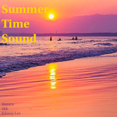 Summertime Sound(Wataru,5$K,Johnny Lee)