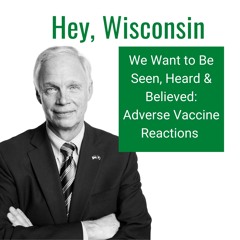 We Want to Be Seen, Heard & Believed: Adverse Vaccine Reactions