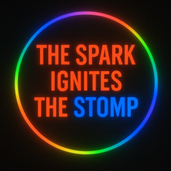 The Spark Ignites the Stomp