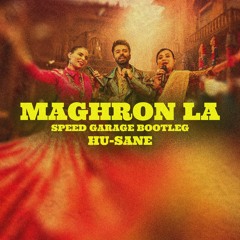 Sabri Sisters x Rozeo - Maghron La (Hu-Sane Speed Garage Bootleg)