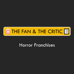 Ep 67 - Horror Franchises (feat. Ben and Peter)