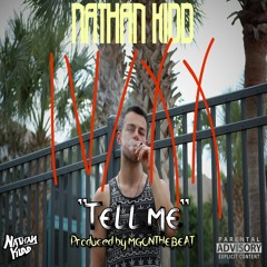 "Tell Me" (Prod. MGONTHEBEAT)