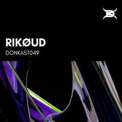 DONKAST049 - RIKøUD