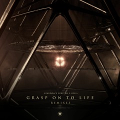K I N G D O M & Vorstell - Grasp On To Life (ft. Hylia) [Entity Remix]