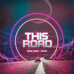Junior Guedes, Lowtek - This Road