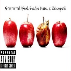 Rx Nephew - Grrrrrrrrrt (feat. Quadie Diesel & Zelooperz)