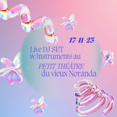 Live DJ set w/instruments at Le Petit Théâtre du Vieux Noranda after show Anachnid
