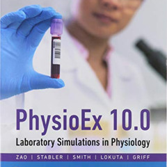[FREE] PDF 📮 PhysioEx 10.0: Laboratory Simulations in Physiology Plus Website Access