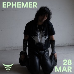 EPHEMER - 28/03/25