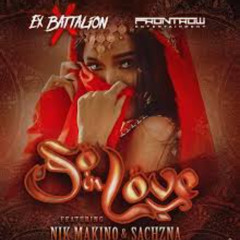 So inlove - Ex Battalion x Sachzna ft. Nik Makino [Official Audio]