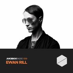 Juicebox Radio 059 - Ewan Rill