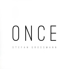 Once (New Album on Spotify etc)
