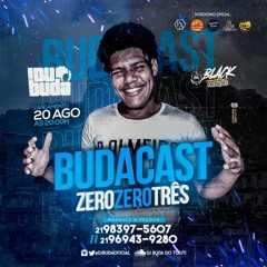BUDACAST003 DJ BUDA - SWINGUEIRA PROS CRIAS #RITMADÃO