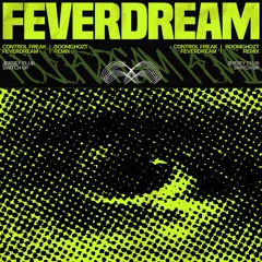 Control Freak - FEVERDREAM (BoomGhozt Remix)