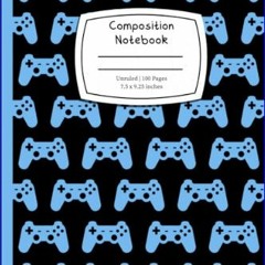 [PDF] 💖 Game Controller Notebook: Unruled Composition Notebook 100 Unruled Pages | Unlined Composi