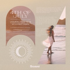 Honest Regrets, Thomas Geelens & Summer Vibes - 4th Of July