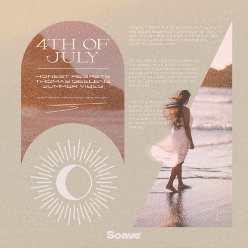 Honest Regrets, Thomas Geelens & Summer Vibes - 4th Of July