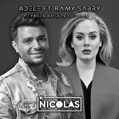 Adele ft. Ramy Sabry - Yemken Kher To The Rain Mashup أديل و رامي صبري