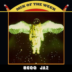 Mix of the Week #600: JAZ - Full Spectrum
