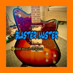 Blaster Master © - ElectrOriginal Blues
