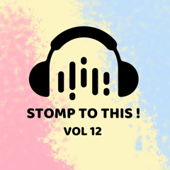 STOMP TO THIS! VOL  12