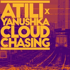 CLOUD CHASING (Ft Yanushka)