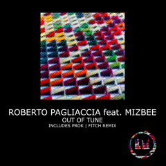 Premiere: Roberto Pagliaccia - Out Of Tune ft. Mizbee [Lapsus Music]