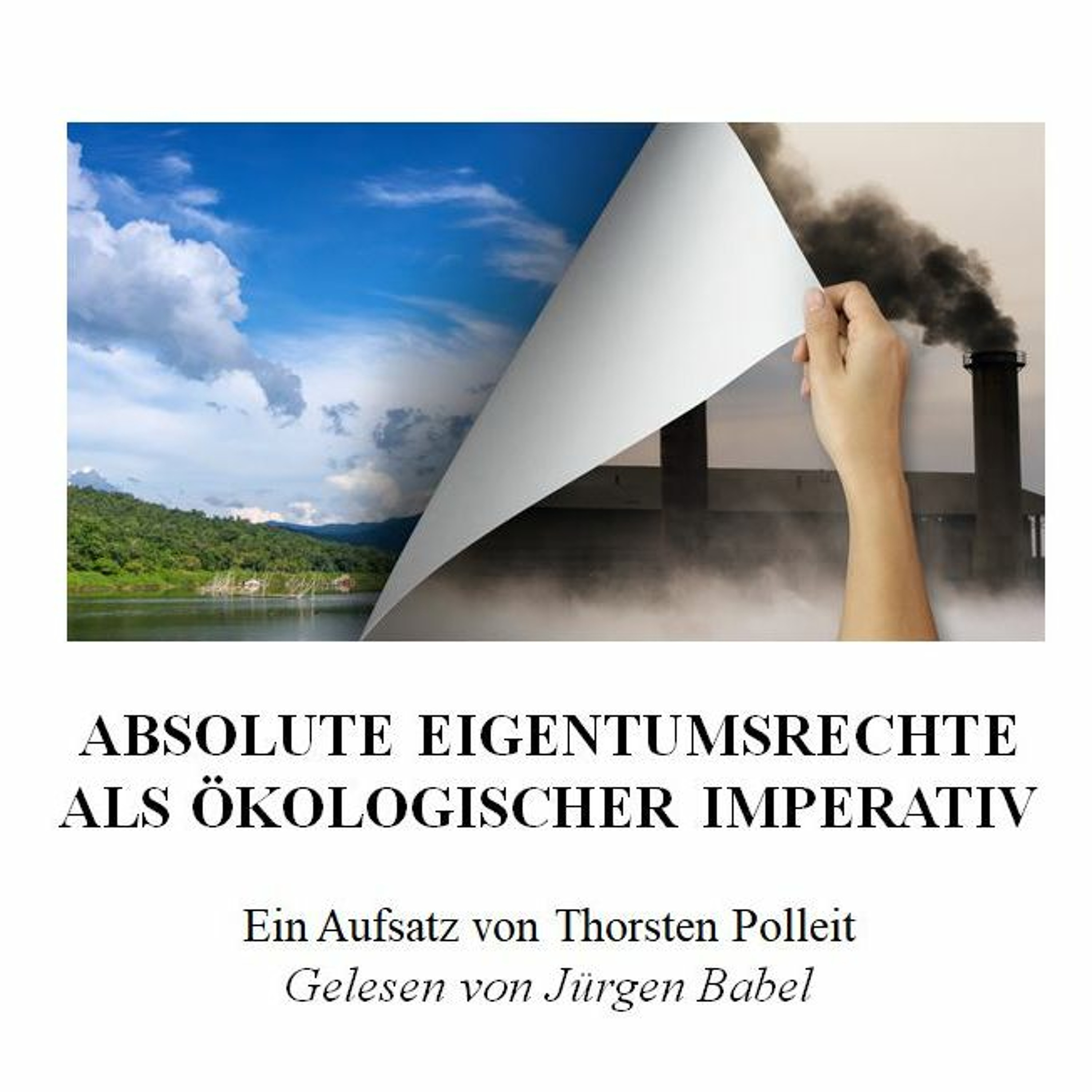 Absolute Eigentumsrechte als ökologischer Imperativ