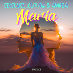 Sixsense , Cloud6 & Ambra  - Maria (2025)