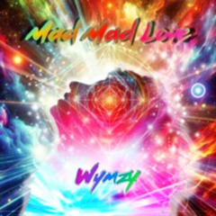 Mad Mad Love - Wymzy