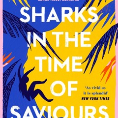 Download Sharks in the Time of Saviours PDF - KINDLE - EPUB - MOBI