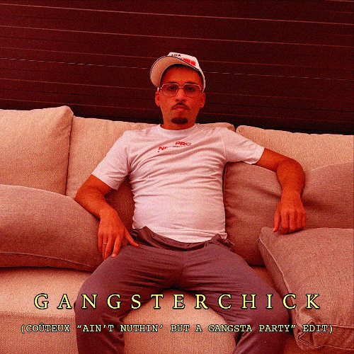 Gangsterchick (Coûteux Edit)