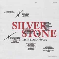 Victor Lou, Odaya - Silverstone