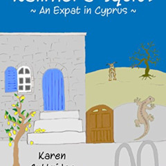Get EPUB 📙 Kalimera Squid!: An Expat in Cyprus by  Karen Guttridge [EPUB KINDLE PDF