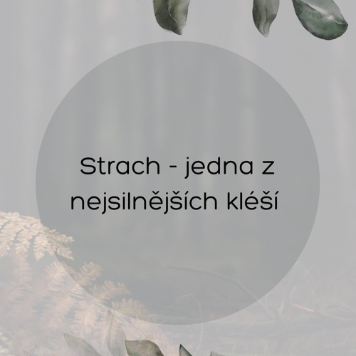 Strach - jedna z nejsilnějších kléší