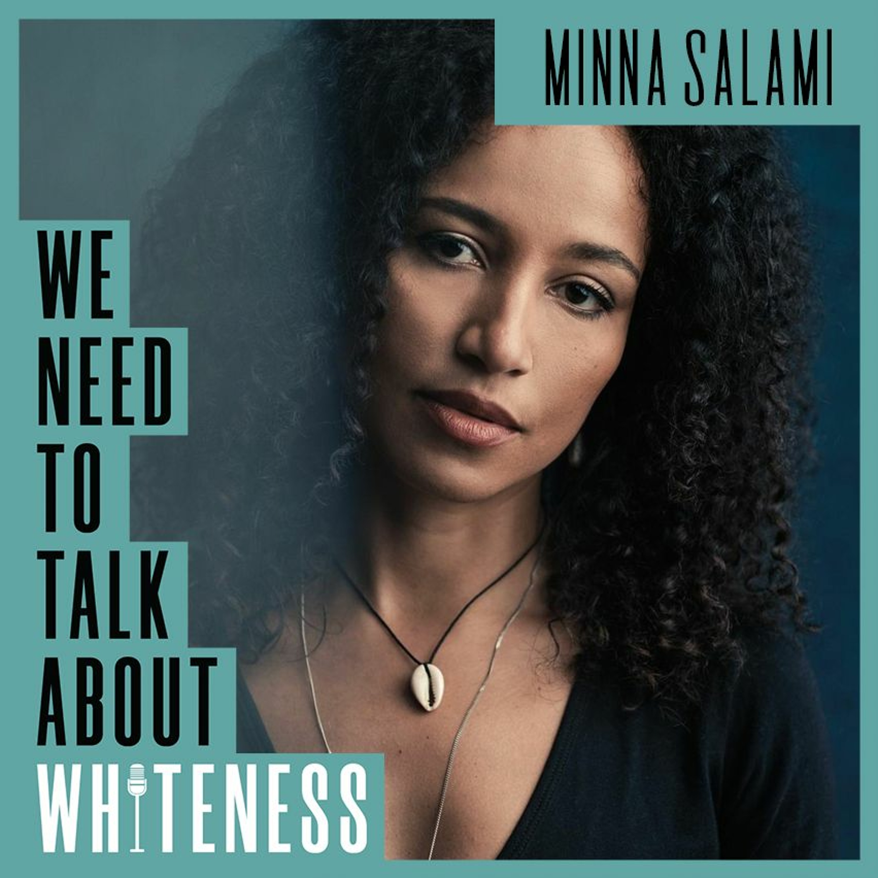 We need to talk about whiteness podcast