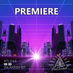 ID ID - Inlakesh (Original Mix)
