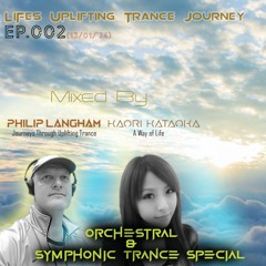 Life's Uplifting Trance Journey Ep.002(Orchestral & Symphonic Trance Special)