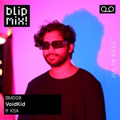 Blip Mix 008 w/ VoidKid