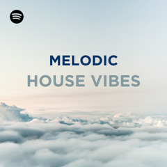 Melodic House Vibes