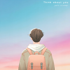 Think about you(2025)