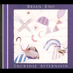 Thursday Afternoon (2005 Digital Remaster)