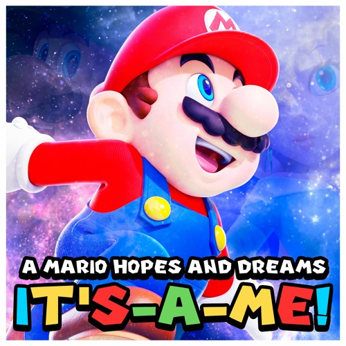 Stream Mar10 Day Special It S A Me Mario Hopes And Dreams By Kibo Listen Online For Free On Soundcloud