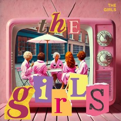 thE girLS (live)