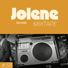 Jolene Mixtape #38 /// RAYA