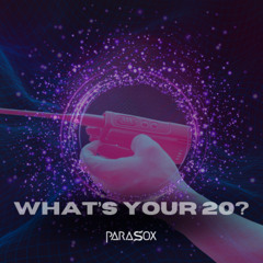 what's your 20?